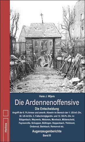 Die Ardennenoffensive Band 3 von Wijers,  Hans