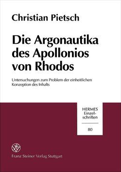 Die Argonautika des Apollonios von Rhodos von Pietsch,  Christian