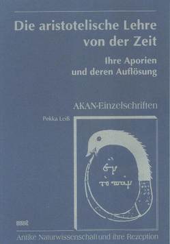 Die aristotelische Lehre von der Zeit von Leiss,  Pekka