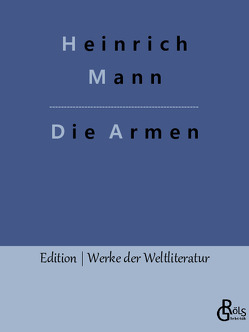 Die Armen von Gröls-Verlag,  Redaktion, Mann,  Heinrich