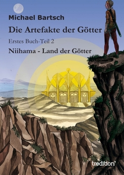 Die Artefakte der Götter von Bartsch,  Michael