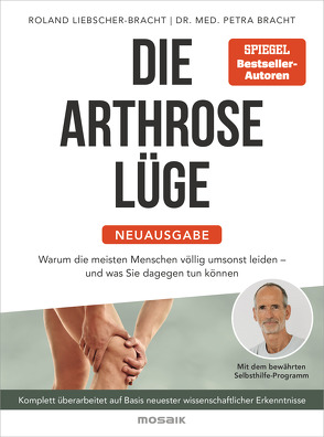 Die Arthrose-Lüge – Neuausgabe von Bracht,  Petra, Liebscher-Bracht,  Roland