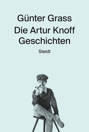 Die Artur-Knoff-Geschichten von Grass,  Günter