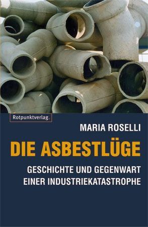 Die Asbestlüge von Roselli,  Maria