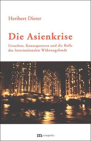 Die Asienkrise von Dieter,  Heribert