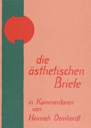 Die ästhetischen Briefe in Kommentaren von Deinhardt,  Heinrich M