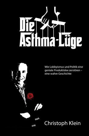 Die Asthma-Lüge von Klein,  Christoph