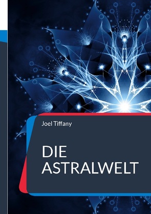 Die Astralwelt von Tiffany,  Joel