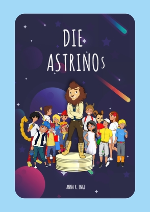 Die ASTRINOs von Engl,  Anna R., Scrivaroma Verlag e.U.,  Romana Koch