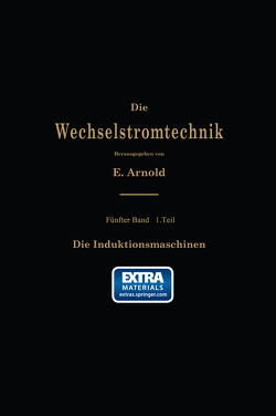 Die asynchronen Wechselstrommaschinen von Arnold,  E., Cour,  J.L. la, Fraenckel,  A.