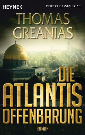 Die Atlantis-Offenbarung von Greanias,  Thomas, Schirp,  Regina