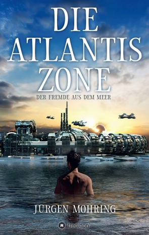 Die Atlantis Zone von Mohring,  Jürgen