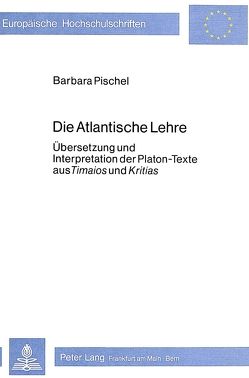 Die atlantische Lehre von Pischel,  Barbara