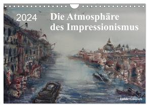 Die Atmosphäre des Impressionismus (Wandkalender 2024 DIN A4 quer), CALVENDO Monatskalender von Gänesch,  Isolde