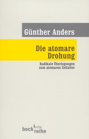 Die atomare Drohung von Anders,  Guenther