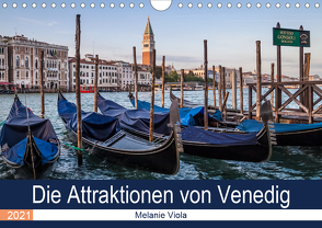 Die Attraktionen von Venedig (Wandkalender 2021 DIN A4 quer) von Viola,  Melanie