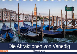 Die Attraktionen von Venedig (Wandkalender 2022 DIN A2 quer) von Viola,  Melanie