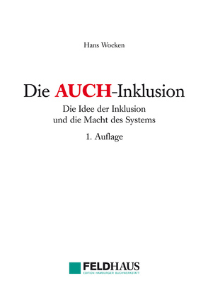 Die AUCH-Inklusion von Wocken,  Hans