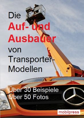Die Auf- und Ausbauer von Transporter-Modellen von Zimmermann,  Gerd