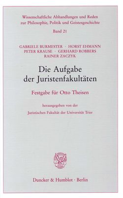 Die Aufgabe der Juristenfakultäten.