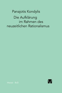 Die Aufklärung im Rahmen des neuzeitlichen Rationalismus von Kondylis,  Panajotis