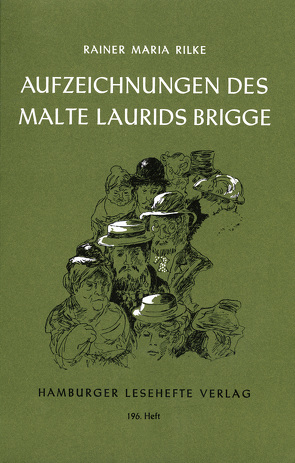Die Aufzeichnungen des Malte Laurids Brigge. Die Weise von Liebe und Tod des Cornets Christoph Rilke von Rilke,  Rainer M