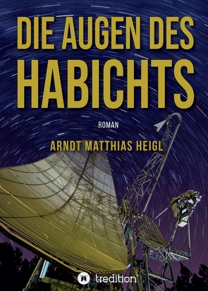 Die Augen des Habichts von Heigl,  Arndt Matthias