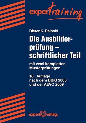 Die Ausbilderprüfung – schriftlicher Teil von Reibold,  Dieter K.