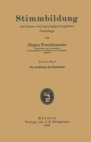 Die Ausbildung der Singstimme von Forchhammer,  Jörgen