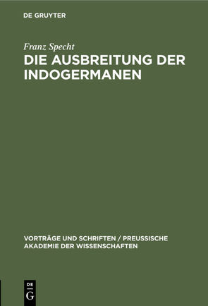 Die Ausbreitung der Indogermanen von Specht,  Franz