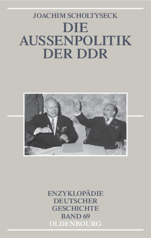Die Außenpolitik der DDR von Scholtyseck,  Joachim