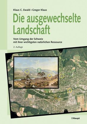Die ausgewechselte Landschaft von Ewald,  Klaus C., Klaus,  Gregor