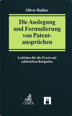 Die Auslegung und Formulierung von Patentansprüchen von Baldus,  Oliver