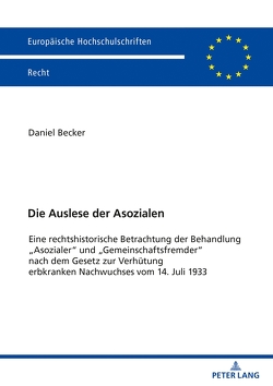 Die Auslese der Asozialen von Becker,  Daniel