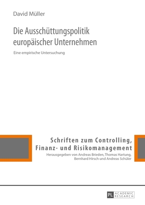 Die Ausschüttungspolitik europäischer Unternehmen von Müller,  David