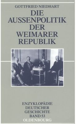 Die Außenpolitik der Weimarer Republik von Niedhart,  Gottfried