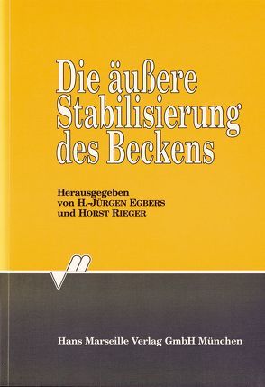 Die äussere Stabilisierung des Beckens von Egbers,  H J, Rieger,  Horst