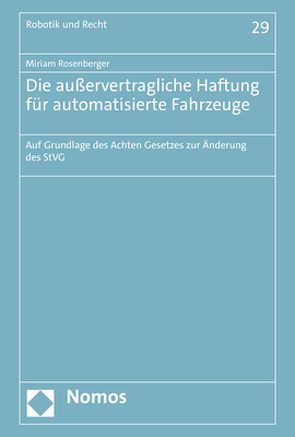 Die außervertragliche Haftung für automatisierte Fahrzeuge von Rosenberger,  Miriam