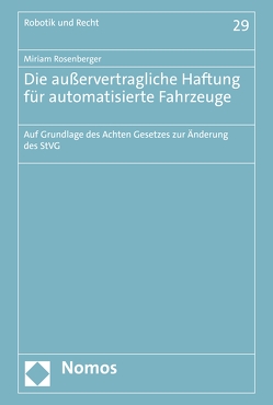 Die außervertragliche Haftung für automatisierte Fahrzeuge von Rosenberger,  Miriam