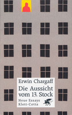 Die Aussicht vom 13. Stock von Chargaff,  Erwin