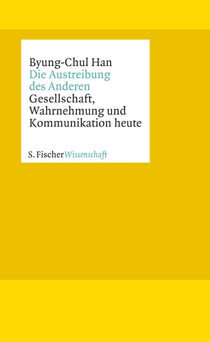 Die Austreibung des Anderen von Han,  Byung-Chul