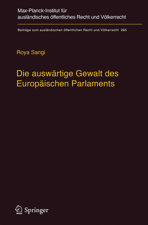 Die auswärtige Gewalt des Europäischen Parlaments von Sangi,  Roya