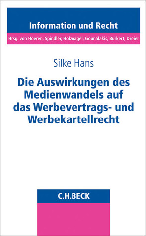 Die Auswirkungen des Medienwandels auf das Werbevertrags- und Werbekartellrecht von Hans,  Silke