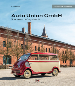 Auto Union GmbH von Friese,  Ralf