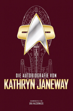Die Autobiografie von Kathryn Janeway von Giesen,  Roswitha, McCormack,  Una