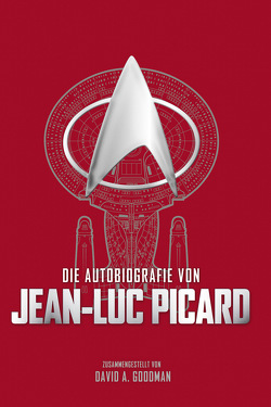 Die Autobiographie von Jean-Luc Picard von Goodman,  David
