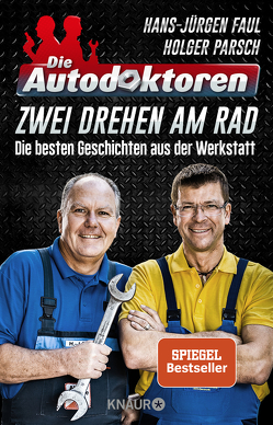 Die Autodoktoren – Zwei drehen am Rad von Faul,  Hans-Jürgen, Parsch,  Holger