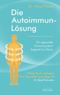 Die Autoimmun-Lösung von Myers,  Amy, Oechsler,  Rotraud