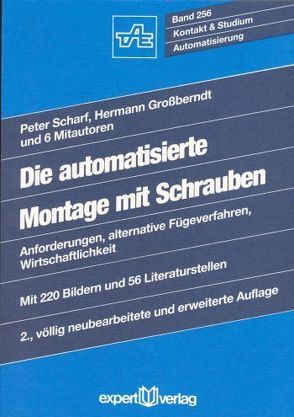 Die automatisierte Montage mit Schrauben von Großberndt,  Hermann, Scharf,  Peter