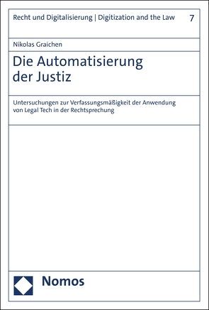 Die Automatisierung der Justiz von Graichen,  Nikolas